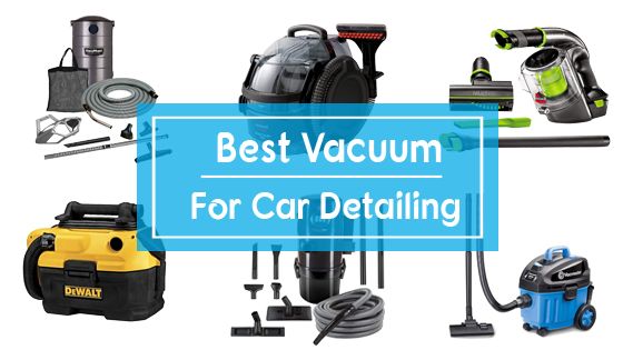 Best vacuum for car detailing