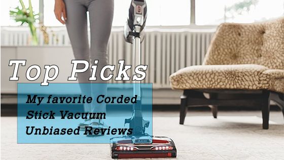 Best corded stick vacuum reviews